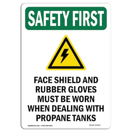 OSHA SAFETY FIRST Sign, Face Shield And Rubber W/ Symbol, 18in X 12in Rigid Plastic